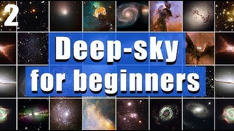 Best Deep-Sky Objects for Beginners (Part 2)