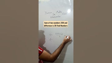 Sum of two numbers 220 and difference is 20 Find Numbers | #shorts by human sir
