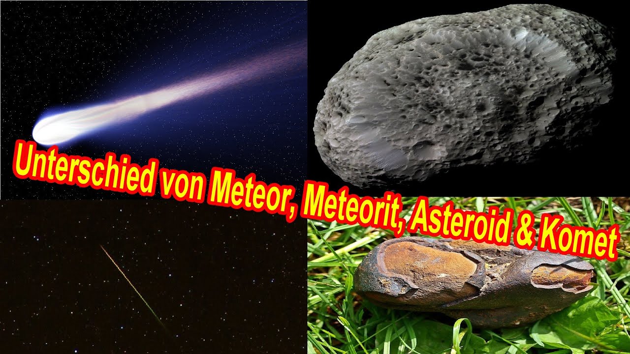 Unterschied zwischen Meteor, Meteorit, Asteroid & Komet ! YouTube Unterschied zwischen Meteor, Meteorit, Asteroid & Komet ! YouTube