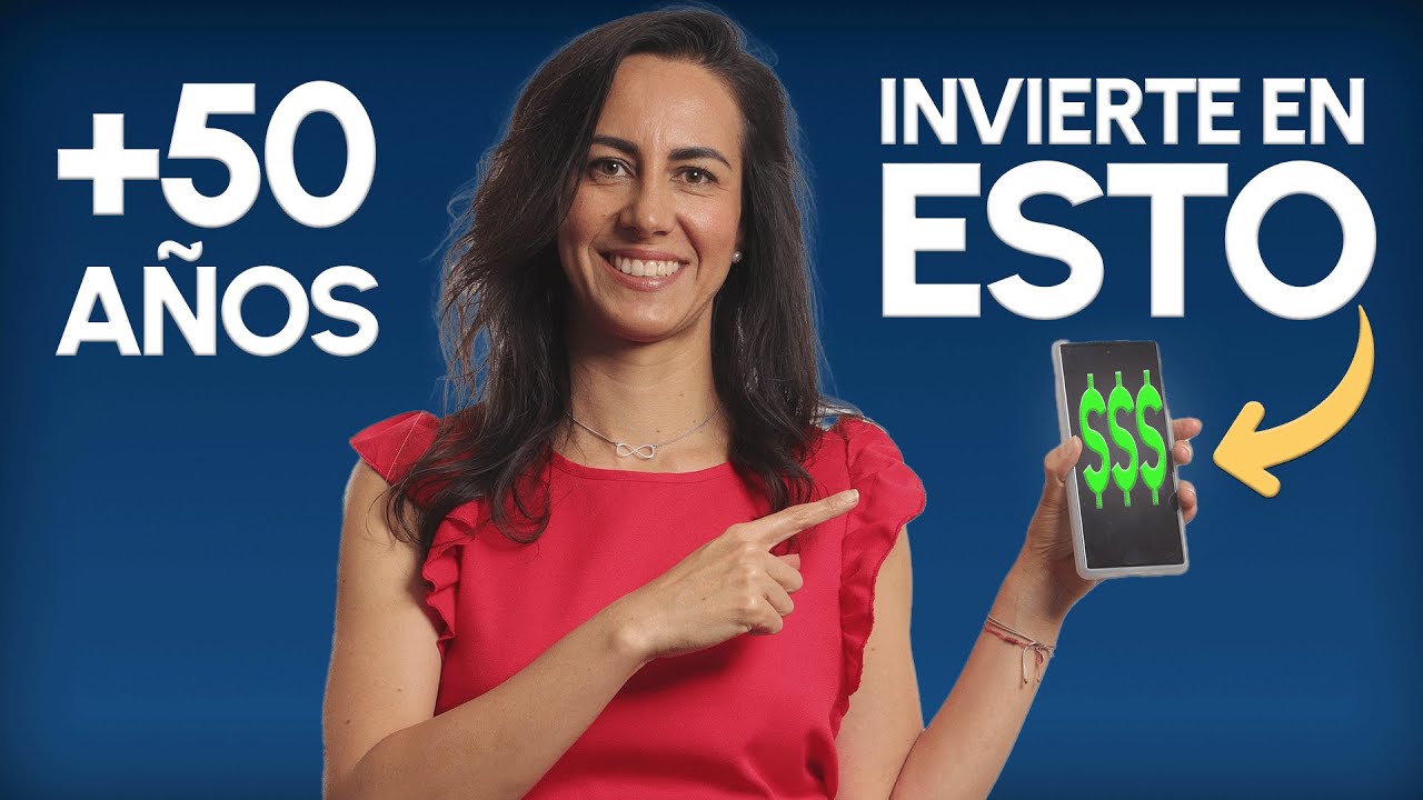Cómo INVERTIR después de los 50 años: Aún estás a TIEMPO!