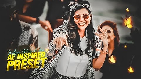 Kalyani Priyadarshan - Ae inspired edit 🎼🥵 preset || Ae inspired || xml || Thallumala
