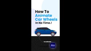How to animate car wheels in no time | Adobe Animate | Shorts