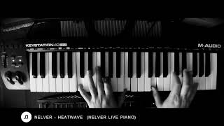 Nelver - Heatwave [GLCY022] (NL) @ Nelver Live Piano