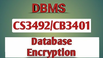 Database encryption in database  security  DBMS tamil||CB3401||CS3492||Anna university reg-2021.