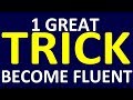 1 GREAT TRICK TO BECOME FLUENT IN ENGLISH - the WABE technique. How to learn English speaking easily