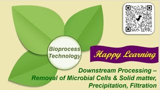 Downstream Processing || 14 || Bioprocess Technology || Removal of microbial cells || Happy Learning