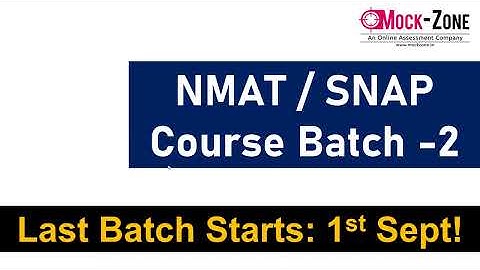NMAT / SNAP 2022 Course Batch -2 || Final Reminder! || Course Starts 1st Sept, 2022