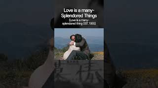 #Love_Is_A_many_Splendored_Things