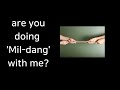 Are you doing 'Mil-Dang'(밀당) with me?