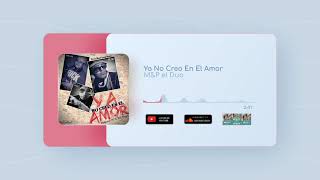 Ya No Creo En El Amor (Preview) - M&P El Duo Ft Magnum 90