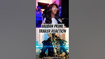 My reaction to Vauban Prime’s trailer #warframe #warframecommunity #gaming