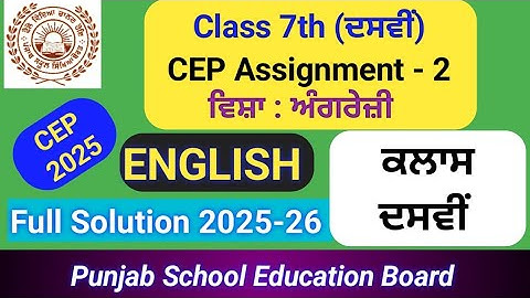 Class 10 English Assignment Worksheet 2 (CEP 2025-26) | Full Solution | PSEB | Easy Explanation