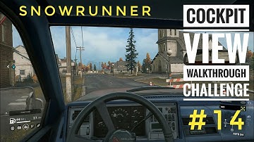 Wooden Bridge N Tasks | Snowrunner Cockpit View Walkthrough Challenge #14 | Uncut | No Talk