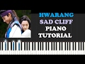 Hwarang  sad cliff piano tutorial