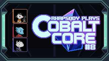 The Answer Is Always More Draw | Rhapsody Plays Cobalt Core