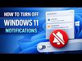 How To Turn off Windows 11 Notifications ( 2026 )