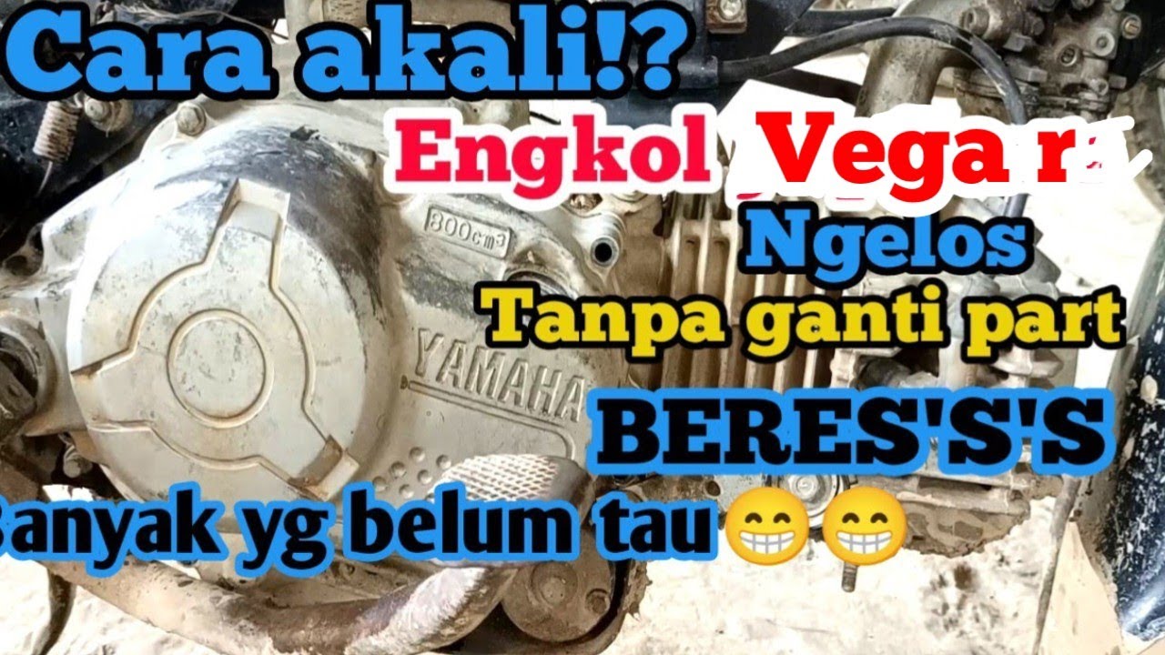 Cara atasi engkol Vega r ngelos tanpa ganti part beres.#mimis sporket#koplingganda .