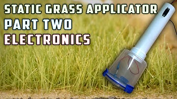 Static Grass Applicator (Electronics) - How To - Model Railroad