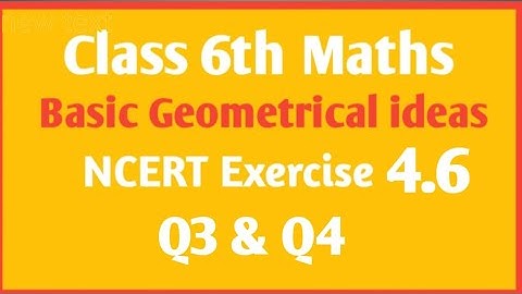 Class 6th Maths chapter 4 Basic Geometrical ideas Ex 4.6 Q3 & Q4