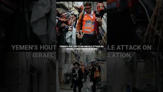 Yemen's Houthis Claim Missile Attack on Israel, Threaten Escalation #fastnews #shorts #war #israel