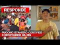 Pugong byahero certified eresponder na rin  responde