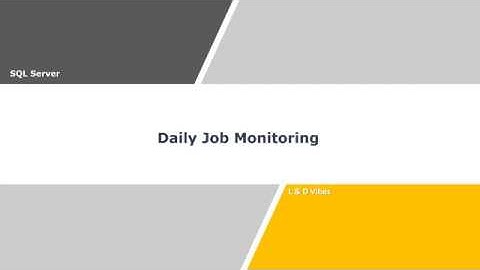Daily Job Monitoring in SQL Server | Job in SQL Server
