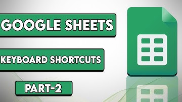 Google Sheets Shortcuts Part 2 | How to Use Google Sheets Shortcuts (2022)