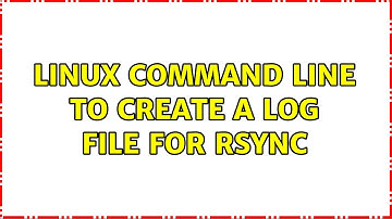 Linux command line to create a log file for rsync (2 Solutions!!)