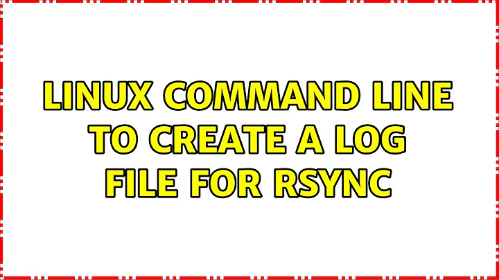 Linux command line to create a log file for rsync (2 Solutions!!)