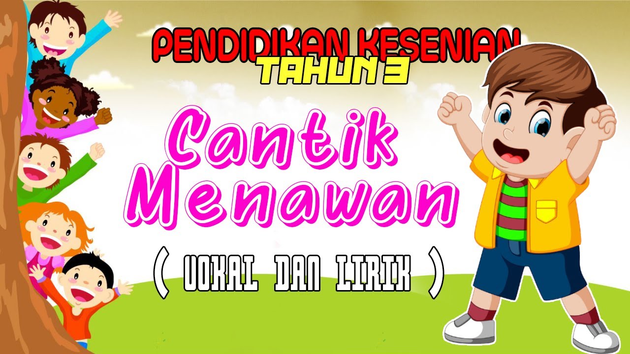 PENDIDIKAN KESENIAN TAHUN 2 | CANTIK MENAWAN ( Vokal ...