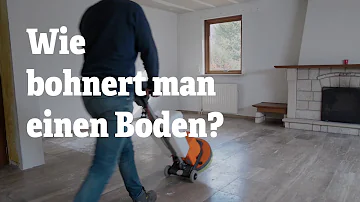 Wie oft muss man Bohnern?