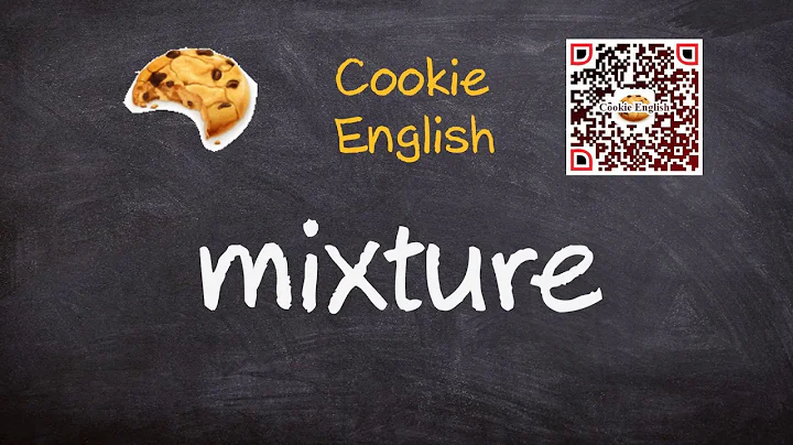 Mixture   Pronunciation, Paraphrase, Listen & Practice
