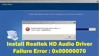 How to Fix Install Realtek LAN Driver Failure Error:0x00000070 Windows 11 or 10
