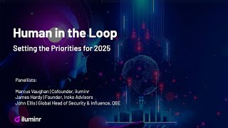 [Webinar] Human in the Loop: Setting the Priorities for 2025