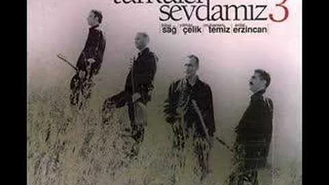 Türküler Sevdamız-3 KORO - ATEŞ-İ AŞKINA