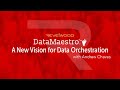 DataMaestro | A New Vision for Data Orchestration | Revelwood Webinars