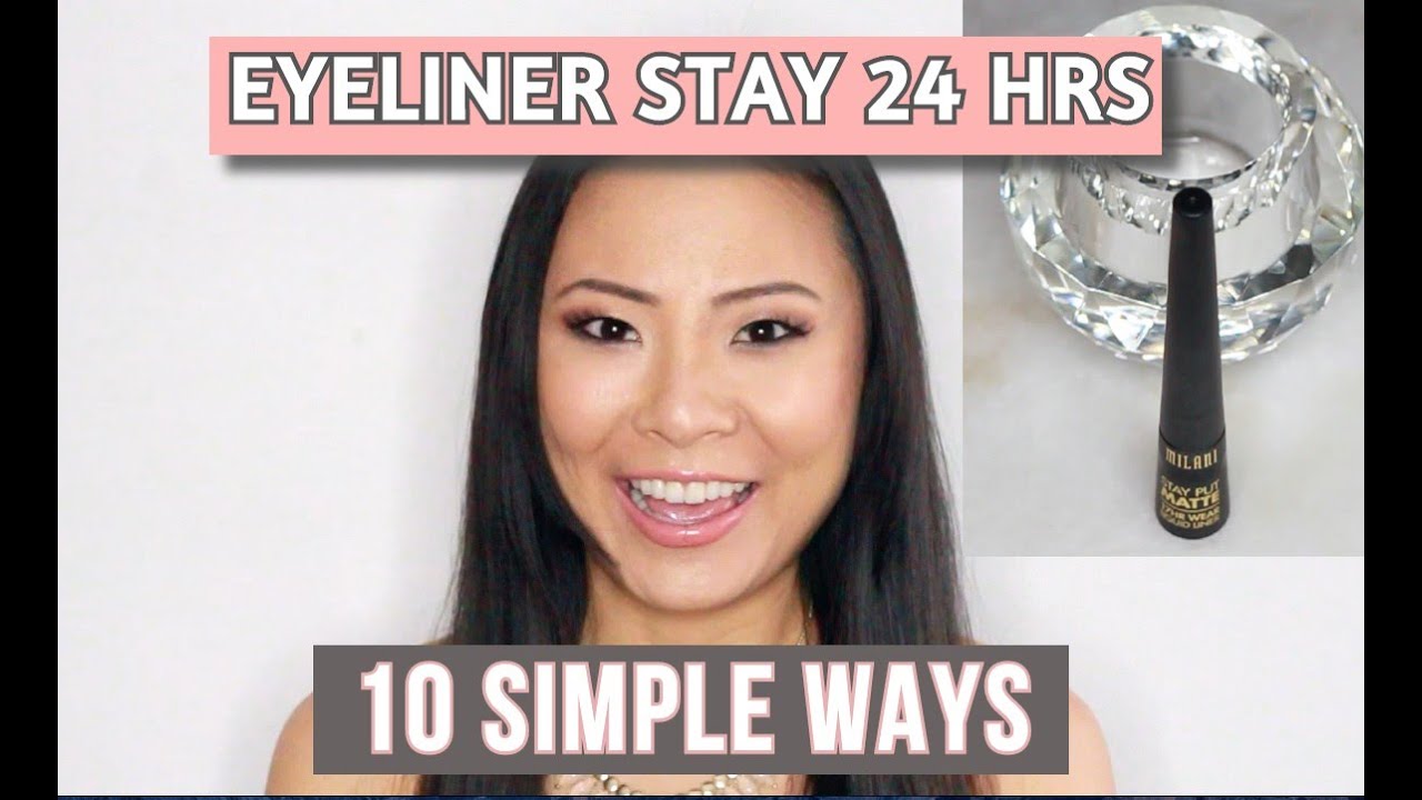 10 WAYS TO MAKE YOUR EYELINER STAY ON ALL DAY Perfect Eyeliner With No Smudging, Fading for 24