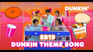 Pasalubong ng Bayan x SB19 | Dunkin' Theme Song (Full M/V) | Dunkin' PH