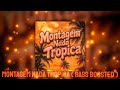 MONTAGEM NADA TROPICA BASS BOOSTED BASS BOOSTED USE HEADPHONE FOR BETTER EXPERIENCE