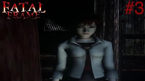 We’ve Only Just Begun. | Fatal Frame (Blind Playthrough). Part 3