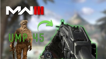 MW3 - The Ultimate UMP 45 Setup!