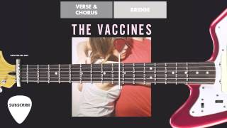 HOW TO PLAY: The Vaccines - Post Break-Up Sex