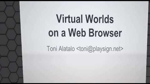 OSCC14 - Virtual Worlds on a Web Browser