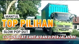 MANTUL...TOP PILIHAN SLOW POP DANGDUT PALING BANYAK DI CARI