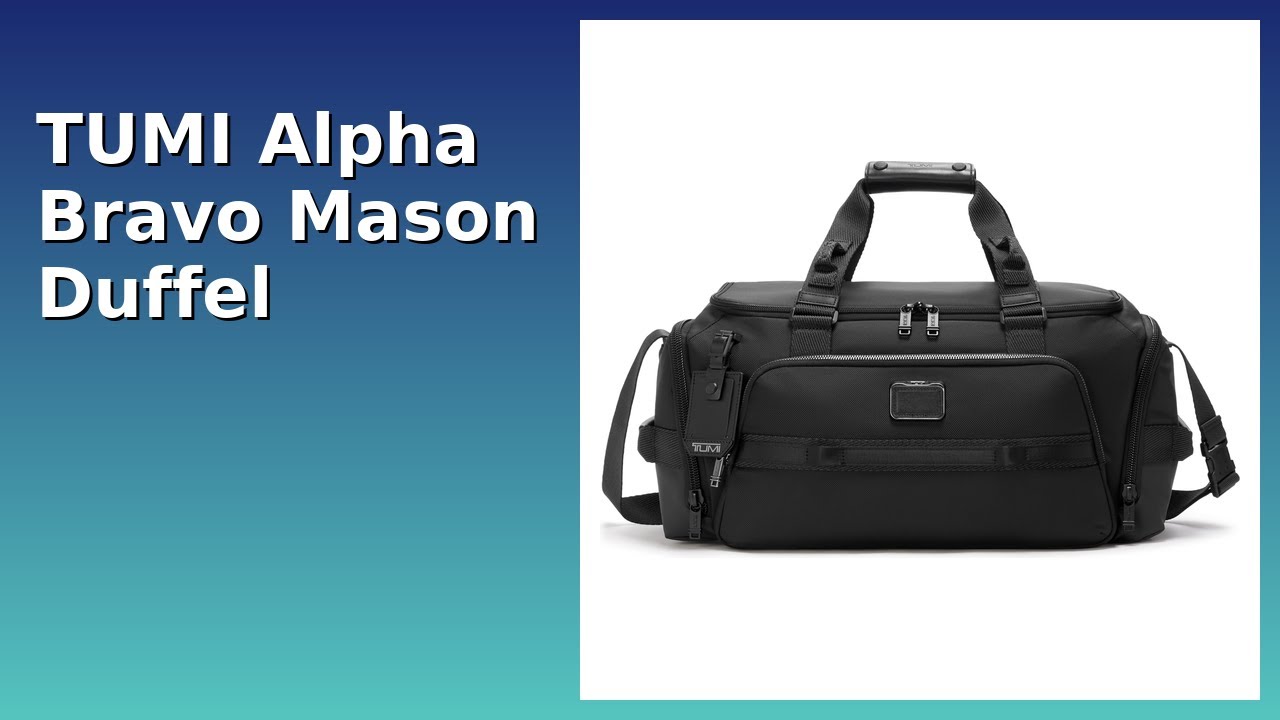 REVIEW (2026): TUMI Alpha Bravo Mason Duffel. Features. - YouTube