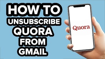How to Unsubscribe Quora from Gmail (2023)