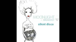 Moonlight Breakfast - Silent Disco