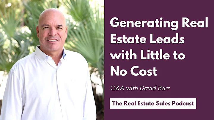 Generating Real Estate Leads with Little to No Cos...