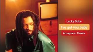 Lucky Dube - I've got you baby (Amapiano version)