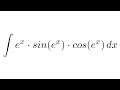 Integral of (e^x)*sin(e^x)*cos(e^x) (substitution)